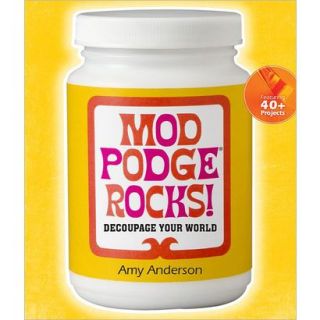 Mod Podge Rocks Decoupage Your World by Amy An