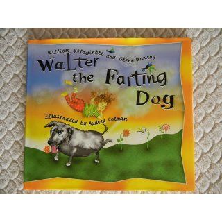 Walter the Farting Dog William Kotzwinkle, Glenn Murray, Audrey Colman 9781583940532  Kids' Books
