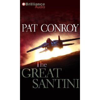 The Great Santini Pat Conroy 9781480592858 Books