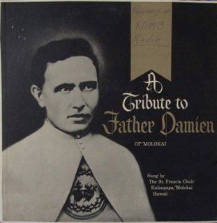 A Tribute to Father Damien of Molokai Music