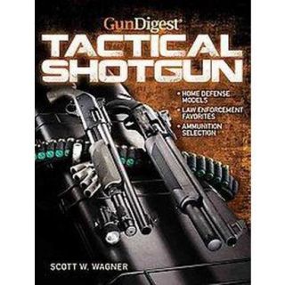 The Gun Digest Book of the Tactical Shotgun (Pap