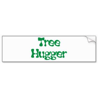 Tree Hugger Products & Designs Bumper Stickers