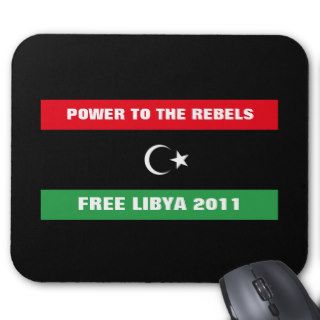 POWER TO THE REBELS FREE LIBYA 2011 MOUSEPADS