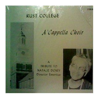 The Rust College A'cappella Choir a Tribute to Natalie Doxey Director Emeritus Music