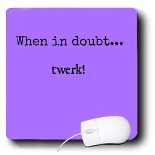 mp_172376_1 Xander funny quotes   when in doubt, twerk, black lettering purple background   Mouse Pads Electronics