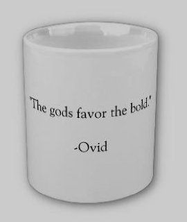 "The gods favor the bold." by Ovid Inspirational Coffee Mug Coffee Cups Kitchen & Dining