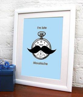 'i'm late, moustache' art print by fizzy lemonade