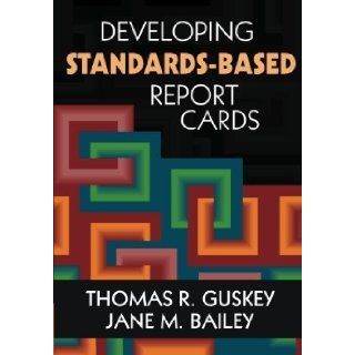 Developing Standards Based Report Cards published by Corwin (2009) Books