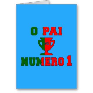 O Pai Número 1   Number 1 Dad in Portuguese Greeting Card