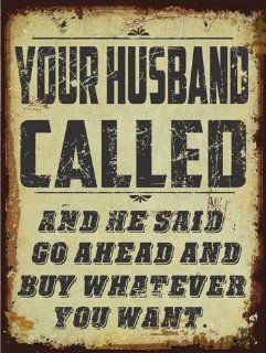 Your Husband Called Metal Sign, Humerous Marital Repartee, Gameroom, Den Decor  