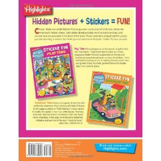 Play Time Sticker Fun (Highlights Hidden Pictures Sticker Fun) Highlights for Children 9781590789056 Books