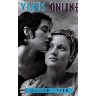 Venus Online Alison Tyler 9781563335211 Books