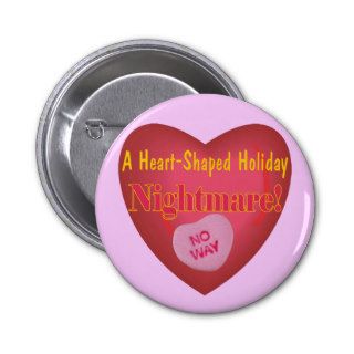 Anti Valentines Day T shirts and Gifts Pinback Button