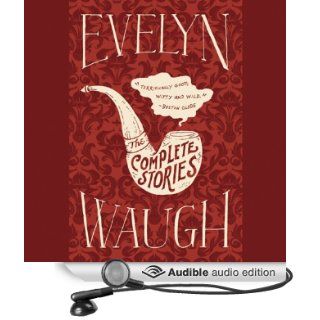 The Complete Stories of Evelyn Waugh (Audible Audio Edition) Evelyn Waugh, Simon Prebble Books