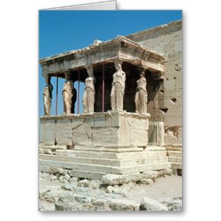 Porch of the Maidens, Erechtheion, c.421 405 BC Greeting Cards