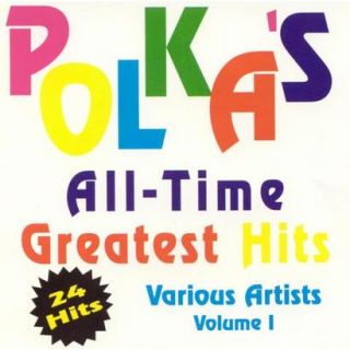 Polkas All Time Greatest Hits, Vol. 1