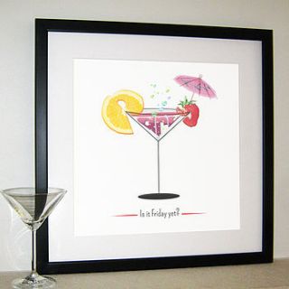 'is it friday yet?' cocktail print by name art