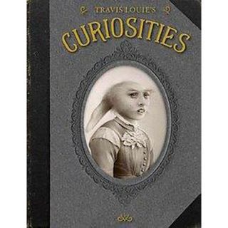 Travis Louies Curiosities (Hardcover)