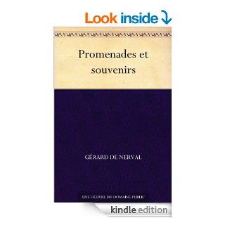Promenades et souvenirs (French Edition) eBook Grard de Nerval Kindle Store