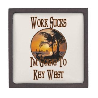 Funny Travel Im Going To Key West Work Sucks Sun Premium Keepsake Box