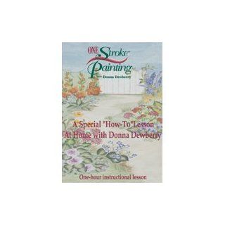 One Stroke Painting   A Special "How to" Lesson at home with Donna Dewberry Donna Dewberry Movies & TV