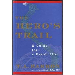 The Hero's Trail A Guide for a Heroic Life T. A. Barron 9780399238604  Kids' Books