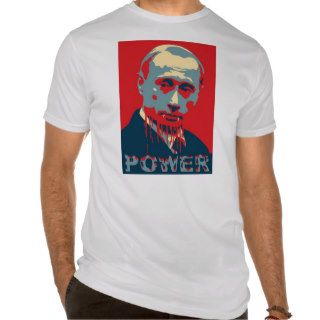 Putin Power and Greed Tee Shirts