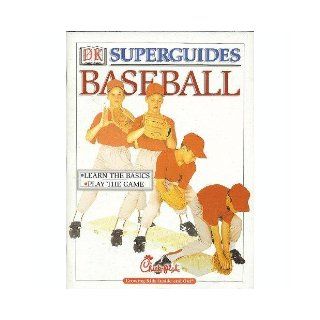 Superguides Baseball U.S. Editor Kristin Ward Books