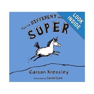 You're Different and That's Super Carson Kressley, Jared Lee 9781416900702 Books