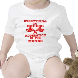 Everything To Excess Moderation Is For Monks T Shirt