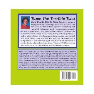 Tame The Terrible Twos From Wild to Mild in Three Days Lois Kleint, Jean Kleint 9780971639928 Books