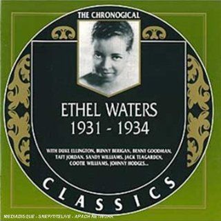 The Chronological Ethel Waters 1931 1934 Music