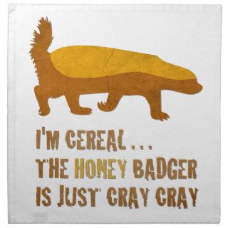 I'm Cereal, The Honey Badger is Just Cray Cray Printed Napkins