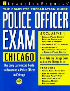 Police Officer Exam Chicago Learning Express Editors 9781576850732 Books
