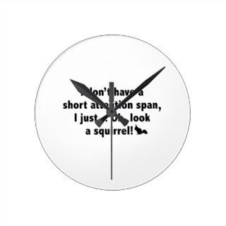 I Don't Have A Short Attention Span. Wall Clocks