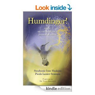 Humdinger noun an extraordinary person or event   Kindle edition by Stephanie Ione Haskins, Paula Lanier Seaman, Dr. Terry Bergeson. Professional & Technical Kindle eBooks @ .