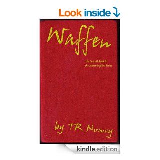 Waffen (Hummingbird series Book 7) eBook TR Nowry Kindle Store
