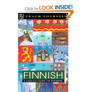 Teach Yourself Finnish A Complete Course for Beginners (Book only) Terttu Leney 9780844237657 Books