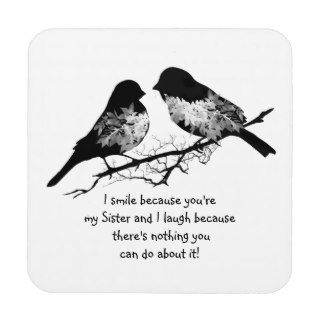 Fun Sister Quote with Cute Bird Humor Beverage Coaster