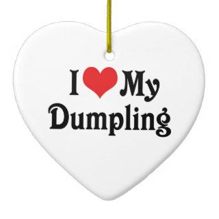 I Love My Dumpling Ornaments