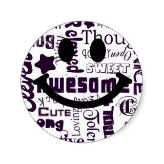 Positive qualities you have Smiley Round Stickers