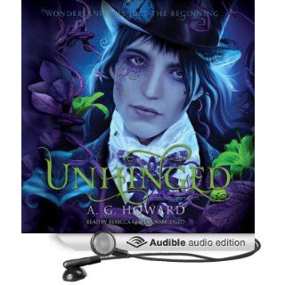 Unhinged Splintered Series, Book 2 (Audible Audio Edition) A. G. Howard, Rebecca Gibel Books