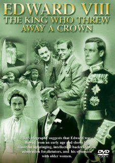 Edward VIII   The King Who Threw Away A Crown Movies & TV