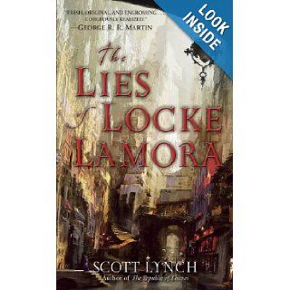 The Lies of Locke Lamora (Gentleman Bastards) Scott Lynch 9780553588941 Books