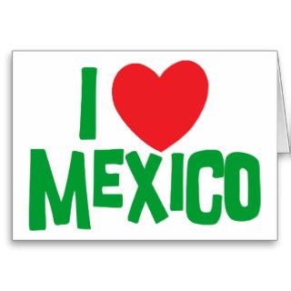 I Love Mexico Cards
