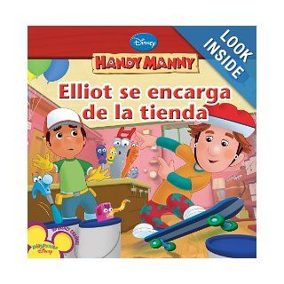 Elliot se encarga de la tienda (Handy Manny (8x8 Spanish)) Disney Book Group 9781423118800  Children's Books