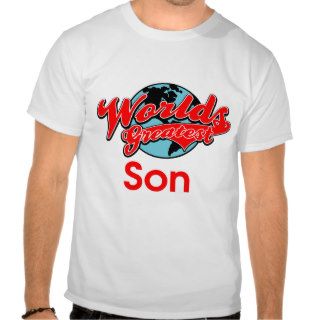 World's Greatest Son Tee Shirt