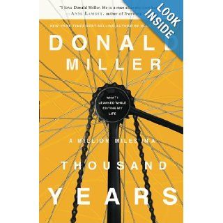 IE A Million Miles in a Thousand Years What I Learned While Editing My Life Donald Miller 8601400200872 Books