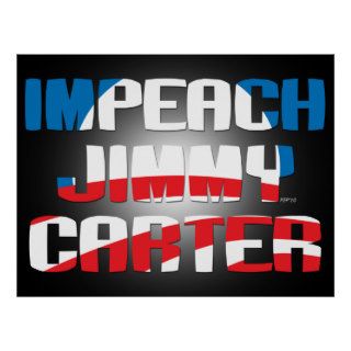 Impeach Jimmy Carter Posters