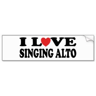 I Love Singing Alto Bumper Sticker